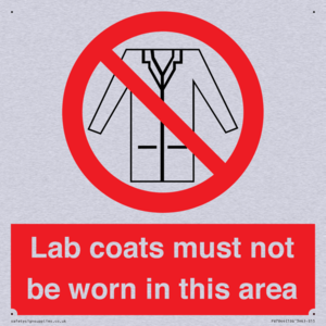 Lab coats must not be worn in this area